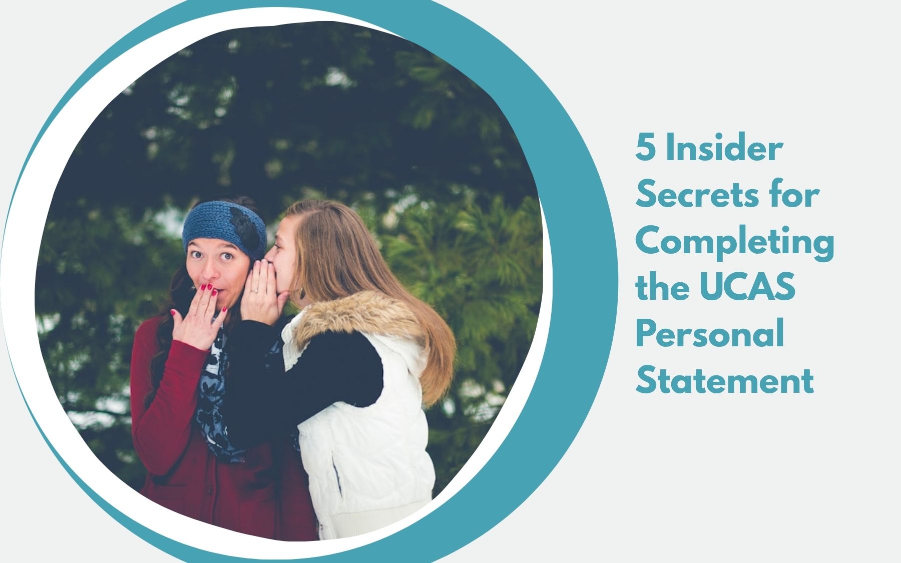 Five insider secrets to writing a strong UCAS personal statement for UK university applications