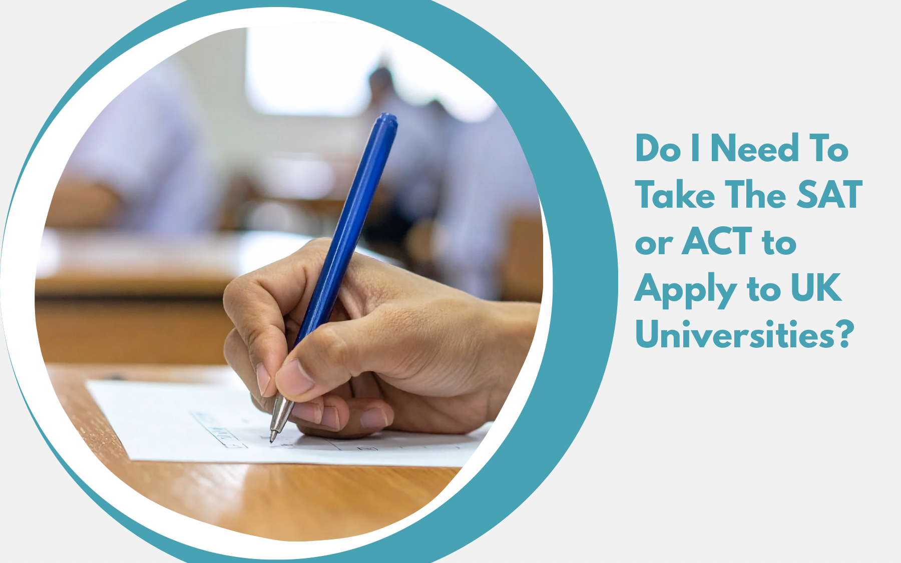 Do I Need To Take The SAT or ACT to Apply to UK Universities?