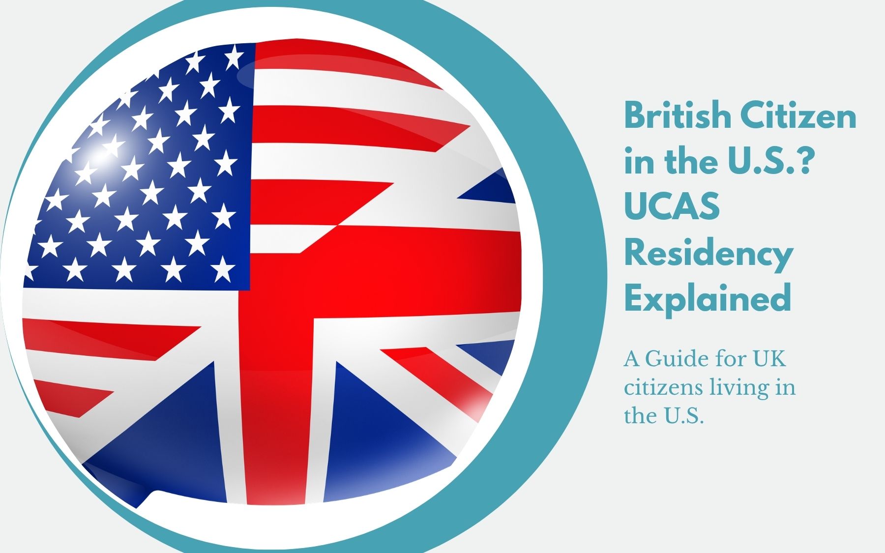 British Citizen in the U.S. UCAS Residency Explained